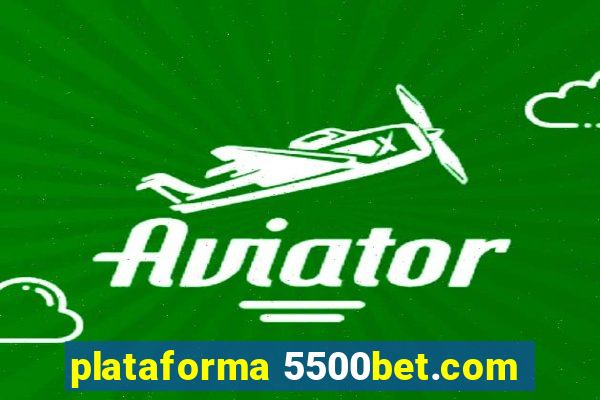 plataforma 5500bet.com